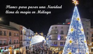 Planes para pasar una Navidad llena de magia en Málaga